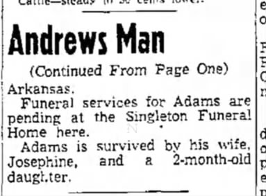 Adams survived by wife Josephine and a 2 month old daughter