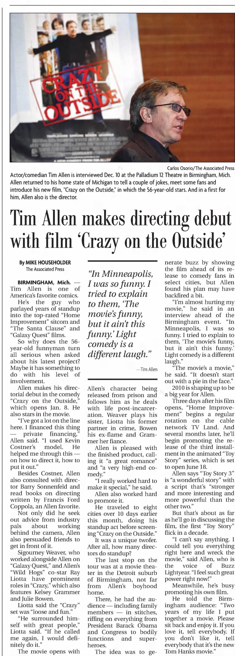 Mike Householder, "Tim Allen makes directing debut with film Crazy on the Outside."