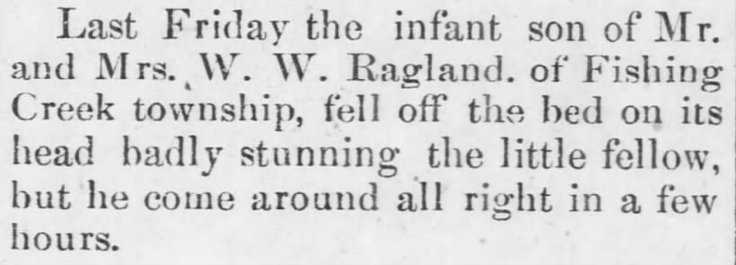 Infant son of WW Ragland falls off bed Nov 29 1907