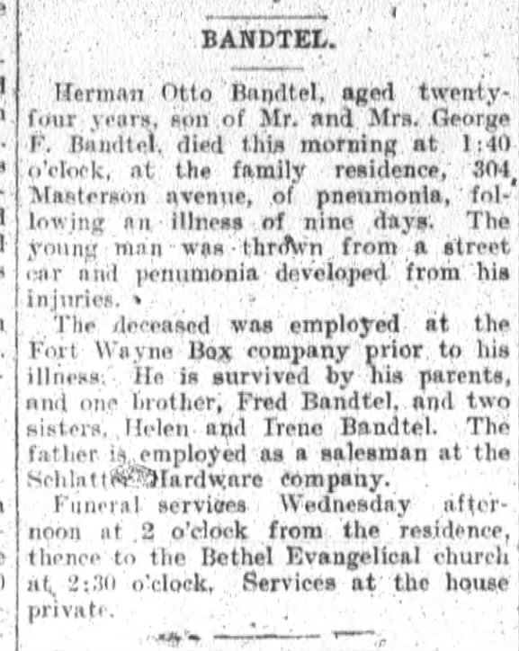 Herman O. Bandtel Obit. The ft. Wayne Sentinel Nov.13,1911 p.2