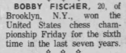 Bobby Fischer, Sixth Time in Last Seven Years