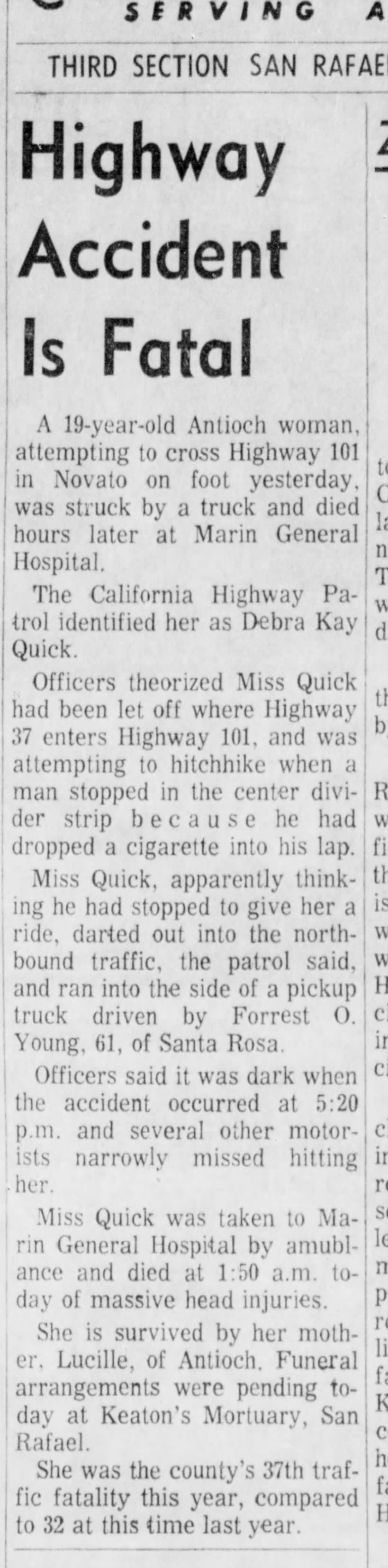 The passing of Debi Quick. This happened November 20th 1970, Marin County CA