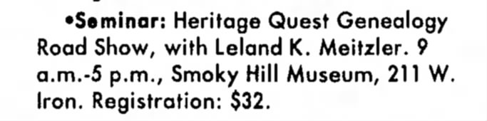 Nov 12 1994 Heritage Quest Road Show - Salina, Kansas - Leland K Meitzler, speaker.