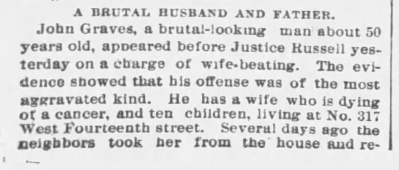 July 12, 1885 "A Brutal Husband and Father" - John Graves Sr