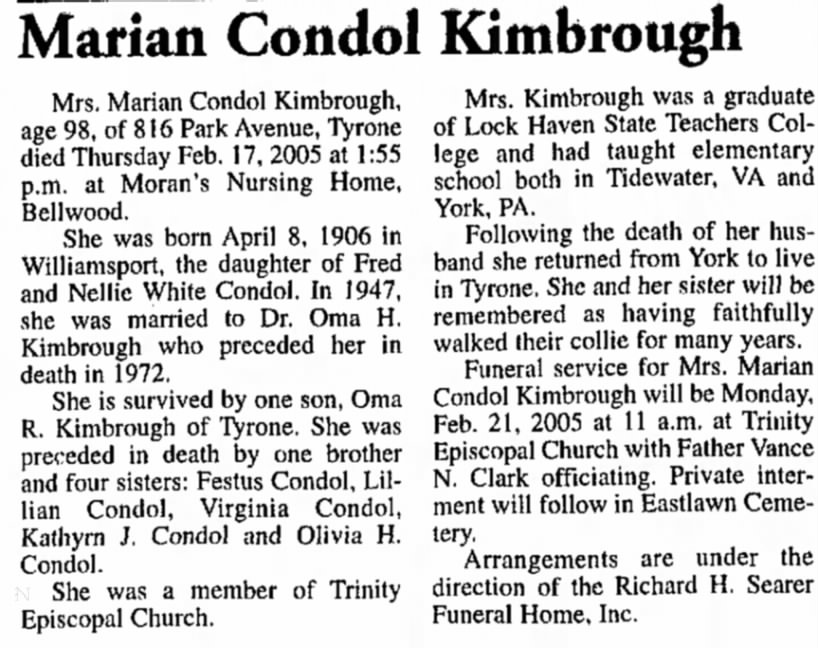 Marian Condol Kimbrough obituary 19 Feb 2005-Tyrone Dailey Herald (Tyrone PA), p. 10.