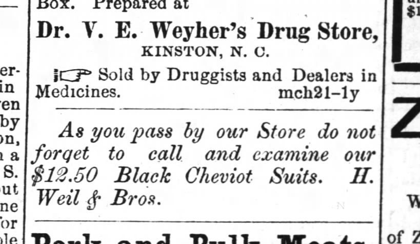 Kinston History Dr. Weyher's Drug Store Ad
 Goldsboro Messenger April 4, 1878