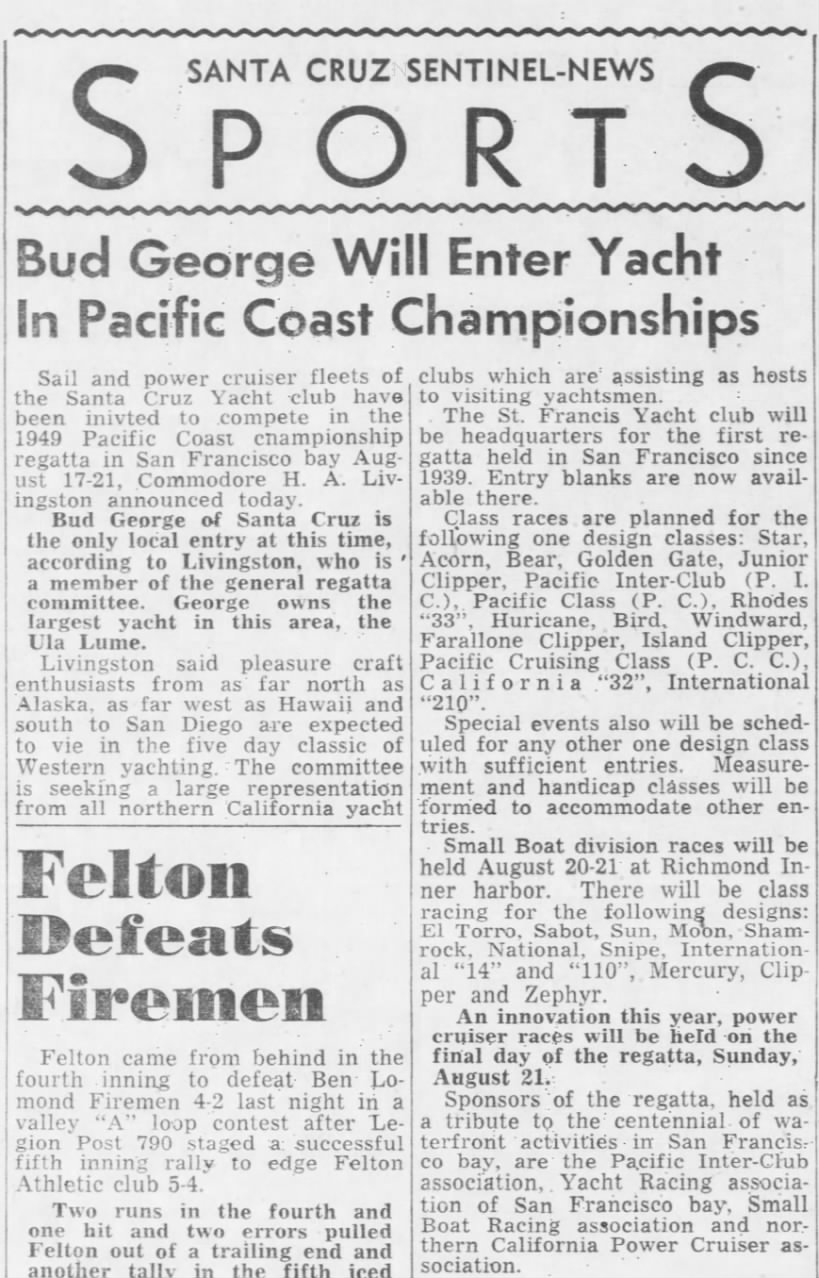 29 Jun 1949 Santa Cruz Sentinel "Bud George Will Enter Yacht in Pacific Coast Championships"