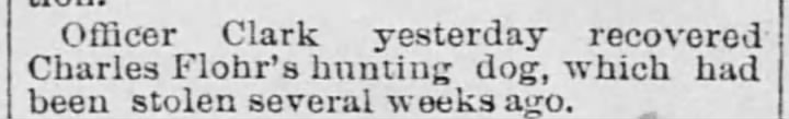 Charles Flohr, Stolen Dog Recovered, 29 Mar 1893, The Record-Union, Sacramento, CA