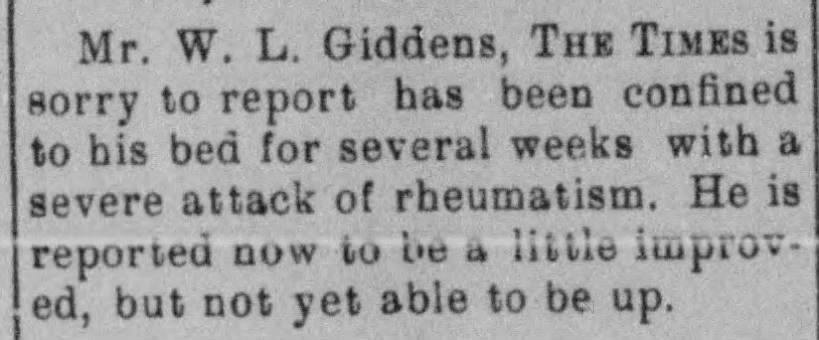 W L Giddens under the weather. Laredo Weekly Times Apr 3, 1910