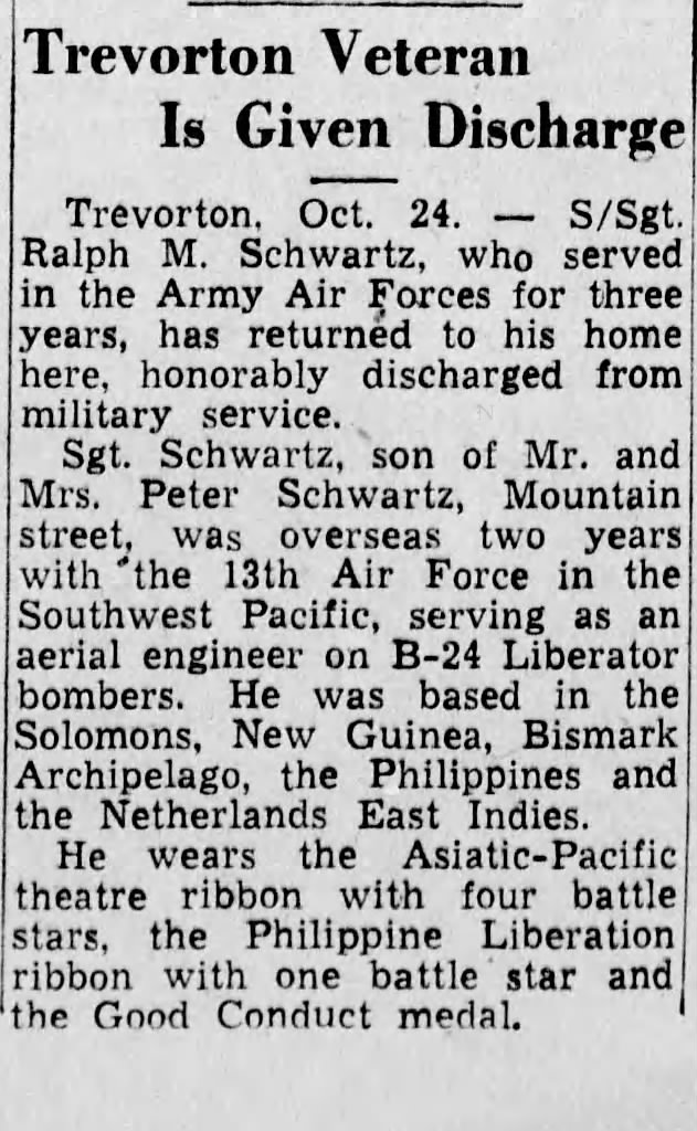 Ralph M Schwartz (Pap) Military discharge listed on the newspaper Oct 24, 1945