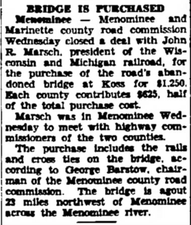 Railroad bridge purchased at Koss, MI