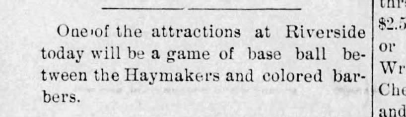 Baseball game at Riverside Park on July 4: Haymakers vs "colored barbers" (Rattlers?)