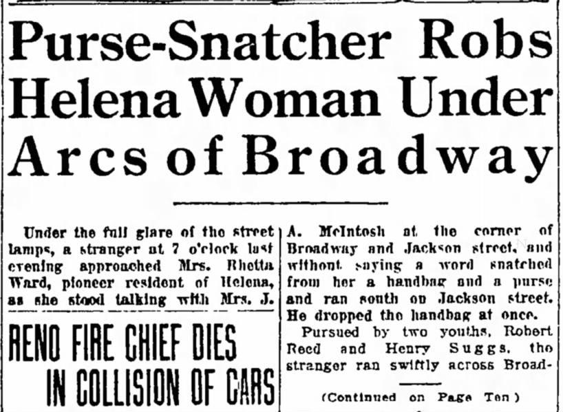 Purse-Snatcher Robs Helena Woman Under Arcs of Broadway