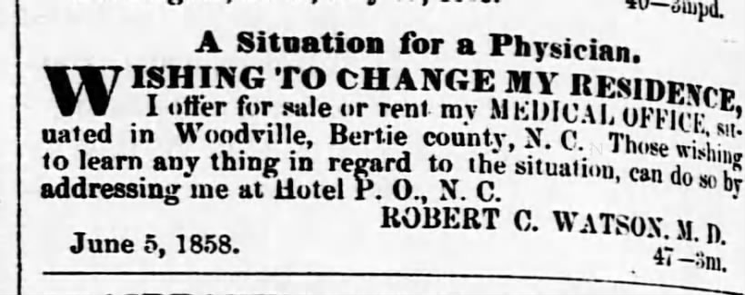 Woodville, NC Robert C. Watson wanting to rent out his medical office and change his residence
