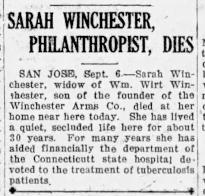 Obituary: "Sarah Winchester, Philanthropist, Dies"