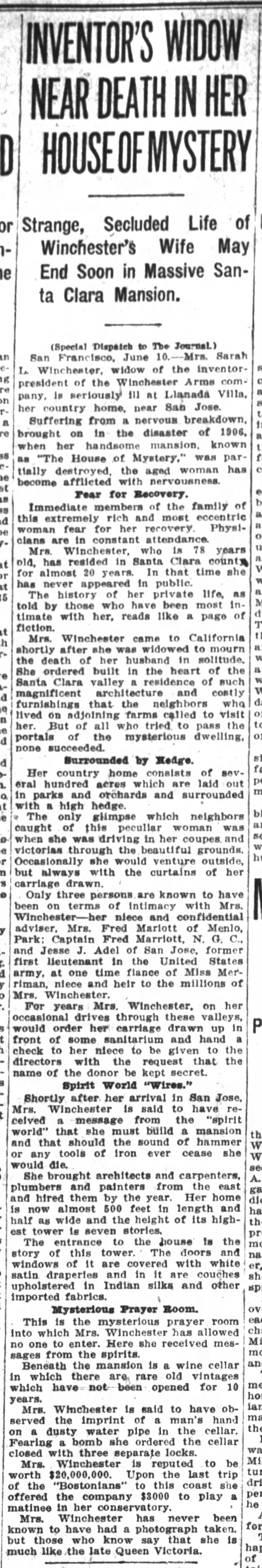 "Inventor's Widow Near Death in Her House of Mystery"; "Strange, Secluded Life of Winchester's Wife"