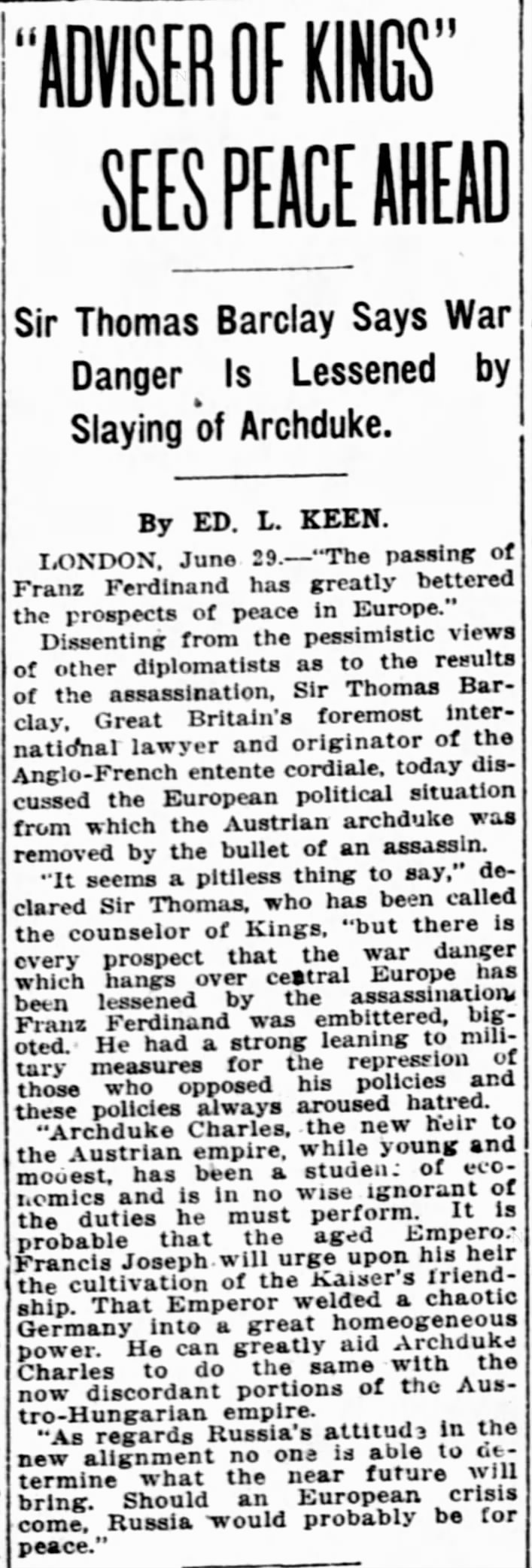 Sir Thomas Barclay claims the assassination of Archduke Franz Ferdinand will bring peace to Europe