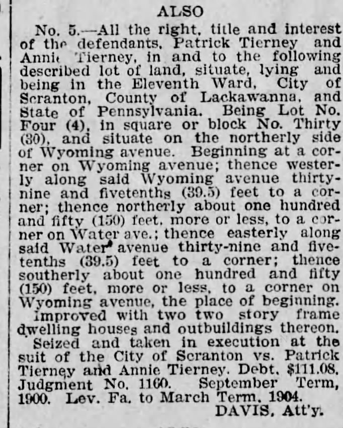 Patrick Tierney & Annie Tierney 
Wyoming Ave. seized 
1904
