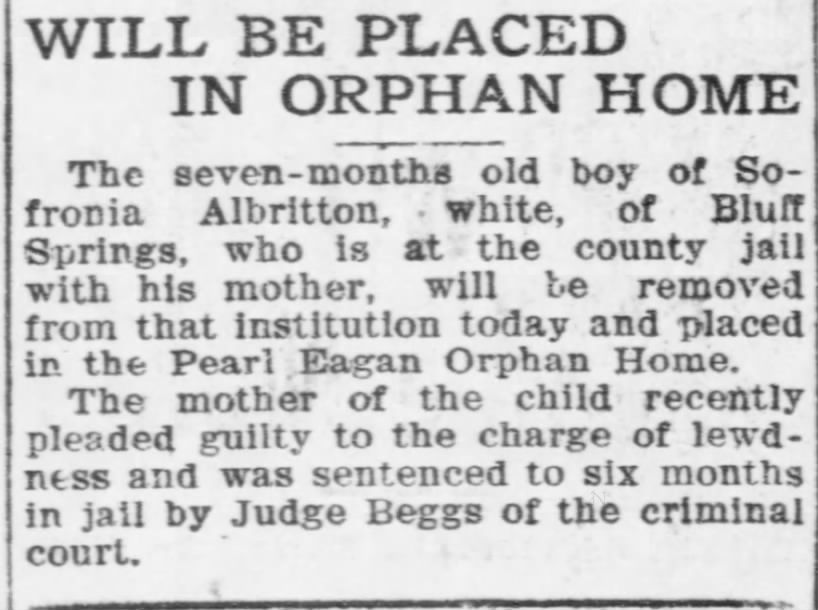Sofronia Albritton July 27, 1909 PNJ 7 month old boy placed in Pearl Eagon Orphan Home