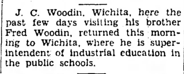 J. C. Woodin visits Fred Woodin
Iola Register 23 Jul 1941
