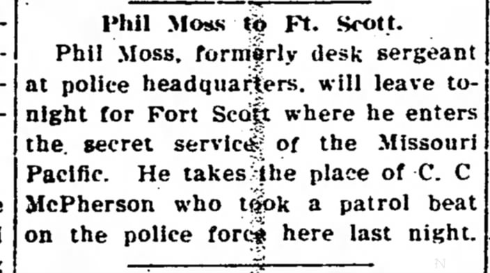 Phil Moss to Ft. Scott - Joins Secret Service for MO PAC - The Iola Register 1 July 1910 Page 1