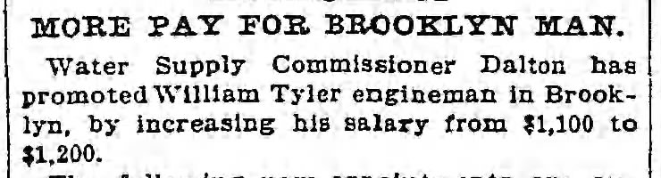 william tyler promoted to engineman brooklyn water supply oct 26 1900
