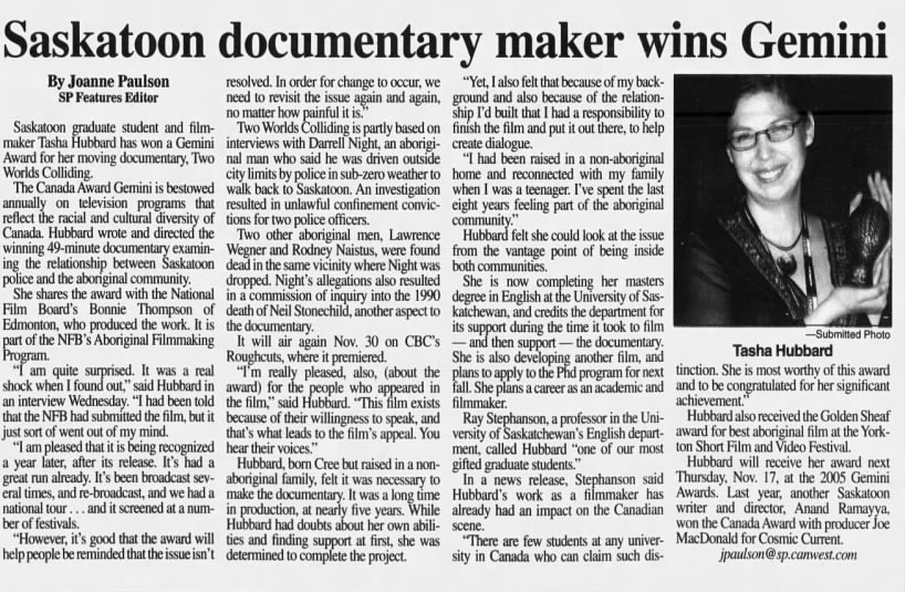 Paulson, Joanne. Saskatoon documentary maker wins Gemini. Star-Phoenix. 10 Nov 2005 P. 21.