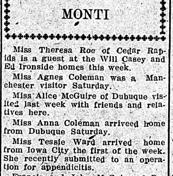Theresa Roe guest of Will Casey & Ed Ironside homes this week I July 1914