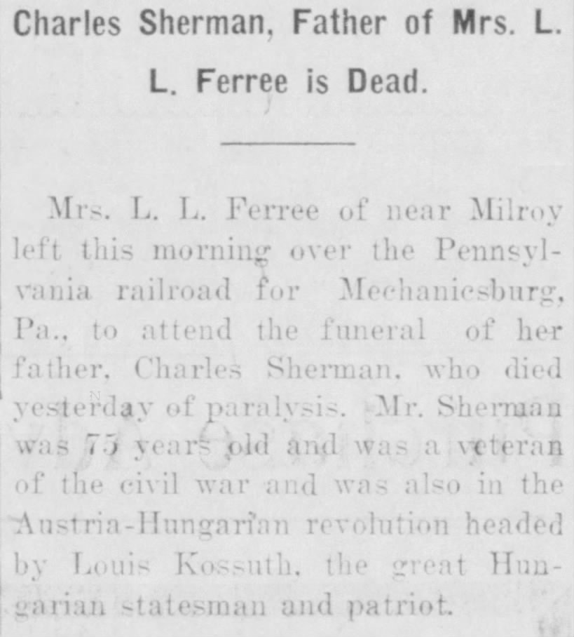 Charles Sherman, father of Mrs L L Ferree dead