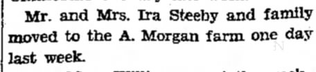 Ira Steeby, moved to the A. Morgan farm