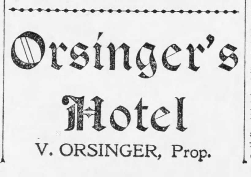 Orsinger's Hotel, 1901