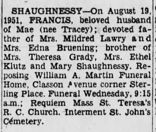 Francis Shaughnessy, son of TJ & Mary Hill Shaughnessy died 19 AUG 1951