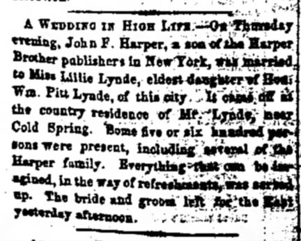 James F. Harper and Lillie Lynde married 1861 at Lynde country residence near Cold Spring, WI