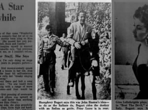 Photo of Humphrey Bogart riding a donkey in Italy; Says it was John Huston's idea