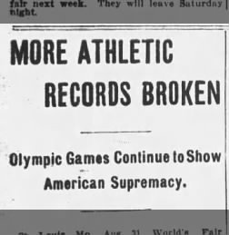 1904 Olympic Games Continue to Show American Supremacy