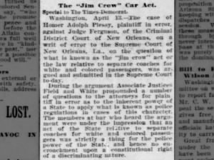 The case of Plessy v. Ferguson (arguing the Separate Car Act) is submitted to the US Supreme Court