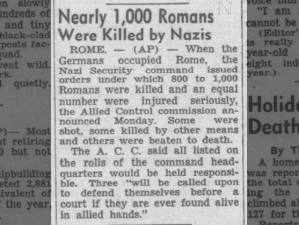 Newspaper reports Nazis killed nearly 1,000 Romans during occupation of Rome