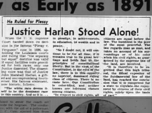 Justice John Marshall Harlan dissented on Supreme Court decision on Plessy v. Ferguson