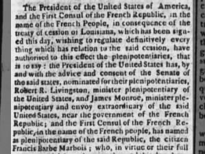 Robert R. Livingston, James Monroe, Francis Barbe Marbois elected to negotiate Louisiana Treaty