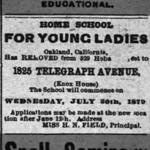 Home School for Young Ladies (aka Field Seminary) moved from 529 Hobart to 1825 Telegraph