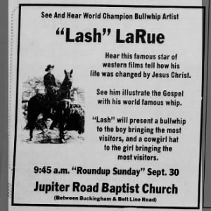 Evangelist Lash LaRue appearance in Texas on his evangelism tour.