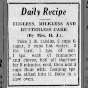 Recipe: Eggless, Milkless and Butterless Cake (1933)