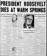 Newspaper headlines reporting Franklin D. Roosevelt's death at Warm Springs, Georgia
